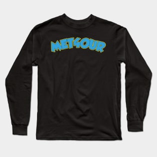 MET4OUR Long Sleeve T-Shirt